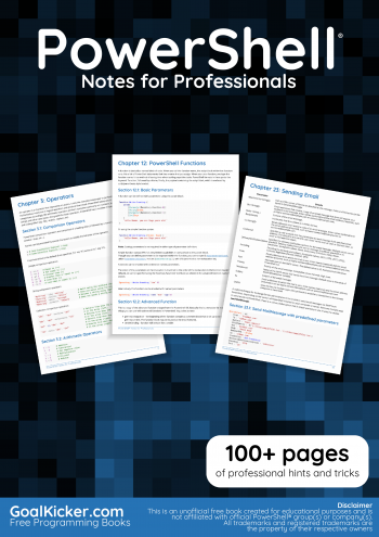 PowerShell  Notes for Professionals
